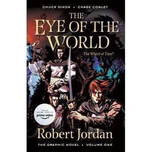 The Eye of the World: The Graphic Novel, Volume One -- Robert Jordan